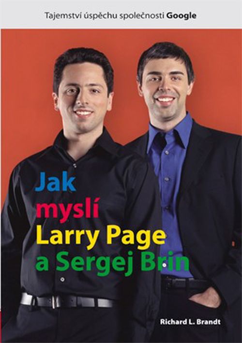 Jak myslí Larry Page a Sergej Brin | Richard L. Brandt