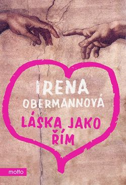 Láska jako Řím | Irena Obermannová