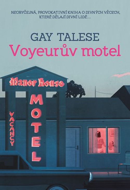 Voyeurův motel  | Tomáš Bíla, Gay Talese