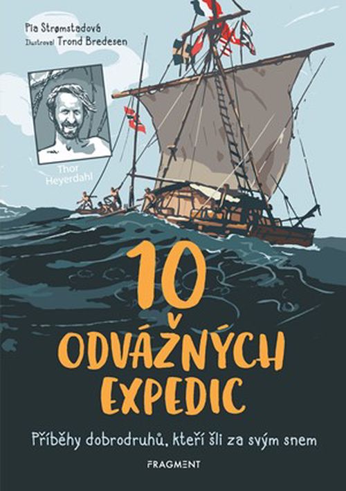 10 odvážných expedic | Jitka Jindřišková, Pia Stromstadová, Trond Bredesen