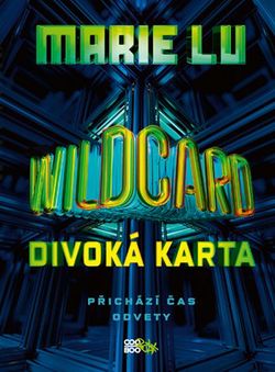 Wildcard | Marie Lu, Petra Miketová