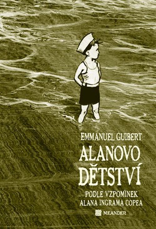 Alanovo dětství | Emmanuel Guibert, Emmanuel Guibert