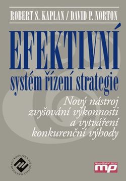 Efektivní systém řízení strategie | Robert S. Kaplan, David P. Norton