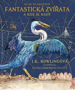 Fantastická zvířata - ilustrované vydání | J. K. Rowlingová, Pavel Medek
