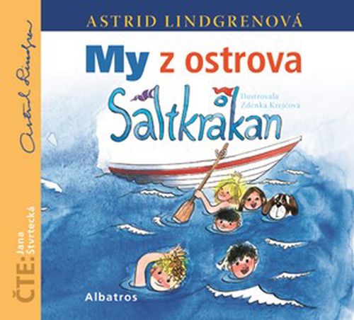 My z ostrova Saltkrakan (audiokniha pro děti) | Astrid Lindgrenová, Zdenka Krejčová, Jana Chmura-Svatošová, Jana Štvrtecká