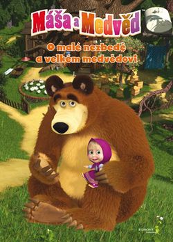 Máša a medvěd - O malé nezbedě a velkém medvědovi | N. Imanova