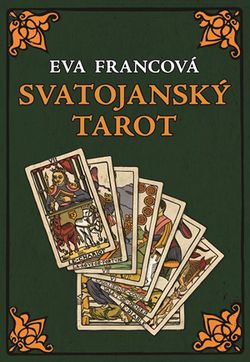 Svatojanský tarot | Eva Francová, Eva Francová