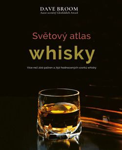 Světový atlas whisky | Dave Broom