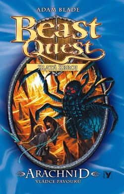 Arachnid, vládce pavouků (11), Beast Quest | Kateřina Závadová, Adam Blade