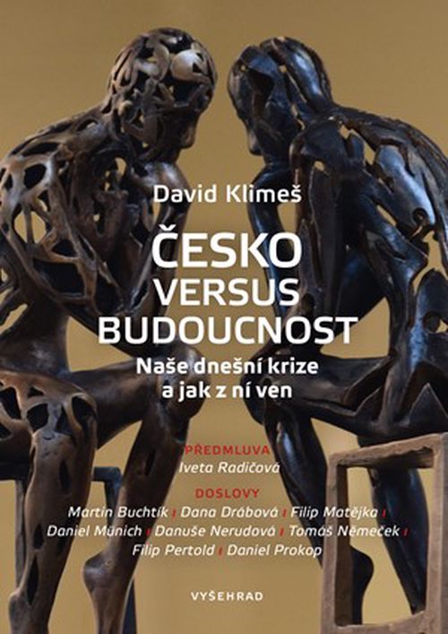 Česko versus budoucnost | David Klimeš, Daniel Prokop, Iveta Radičová