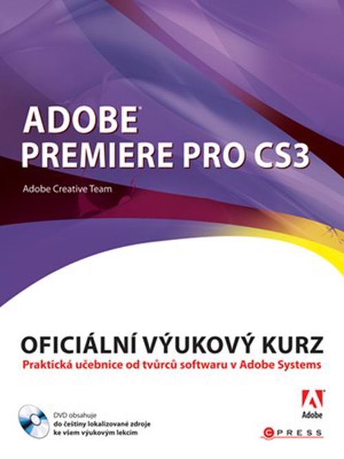 Adobe Premiere Pro CS3 | Adobe Creative Team