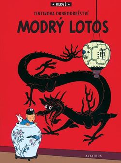 Tintin (5) - Modrý lotos | Hergé, Kateřina Vinšová