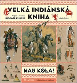 Velká indiánská kniha | Lubomír Kupčík