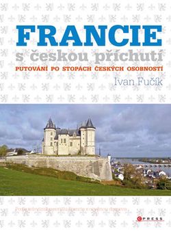 Francie s českou příchutí | Ivan Fučík