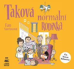 Taková normální rodinka (audiokniha) | Fan Vavřincová, Štěpán Janík, Tereza Bebarová