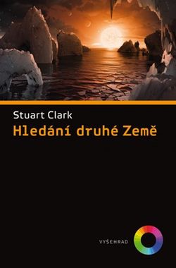 Hledání druhé Země | Stuart Clark