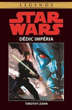 Star Wars - Dědic Impéria | Milan Pohl, Timothy Zahn, Timothy Zahn