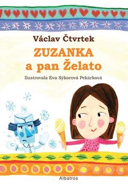 Zuzanka a pan Želato | Karim Shatat, Eva Sýkorová-Pekárková, Václav Čtvrtek