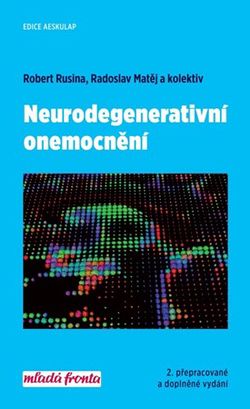 Neurodegenerativní onemocnění | Radoslav Matěj, Robert Rusina