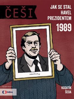 Češi 1989 | Pavel Kosatík