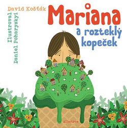 Mariana a rozteklý kopeček | Daniel Poharyskyi, David Košťák
