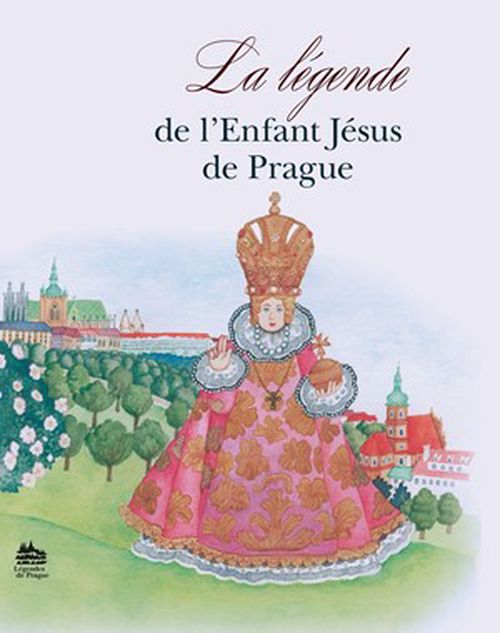 Legenda o Pražském Jezulátku (francouzsky) |