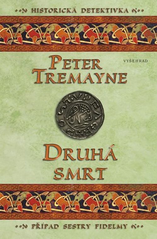 Druhá smrt | Peter Tremayne