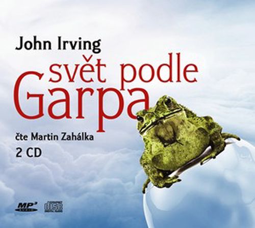 Svět podle Garpa (audiokniha) | John Irving, Martin Zahálka