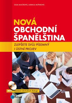 Nová obchodní španělština + mp3 | Ludmila Mlýnková, Olga Macíková