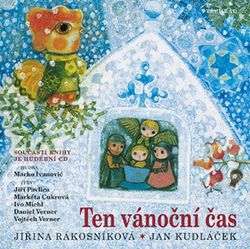 Ten vánoční čas + CD | Jan Kudláček, Jiřina Rákosníková