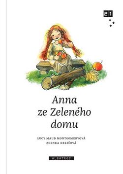 Anna ze Zeleného domu | Milena Poláčková, Zdenka Krejčová, Lucy Maud Montgomeryová