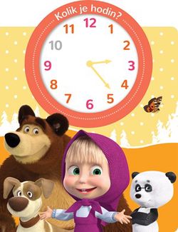Máša a medvěd Kolik je hodin? | kolektiv