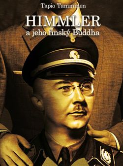 Himmler a jeho finský buddha | Tapio Tamminen