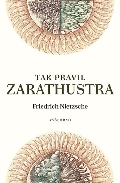 Tak pravil Zarathustra | Friedrich Nietzsche, Oldřich Kulhánek