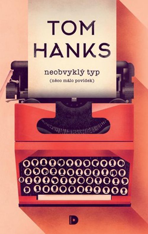 Neobvyklý typ (něco málo povídek) | Vladimír Medek, Tom Hanks, Tomski&Polanski