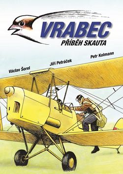 Vrabec | Václav Šorel, Jiří Petráček, Petr Kolmann
