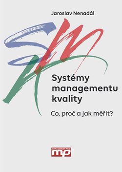 Systémy managementu kvality | Jaroslav Nenadál