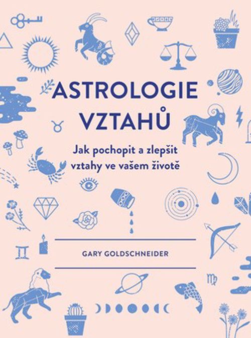 Astrologie vztahů  | Gary Goldschneider