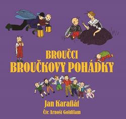 Broučci: Broučkovy pohádky (audiokniha pro děti) | Jan Karafiát, Arnošt Goldflam, Josef Wenig