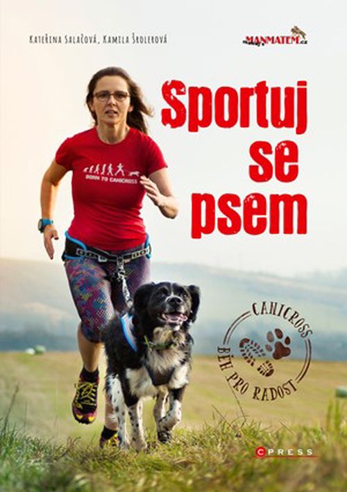 Sportuj se psem | Kateřina Salačová, Kamila Šrolerová