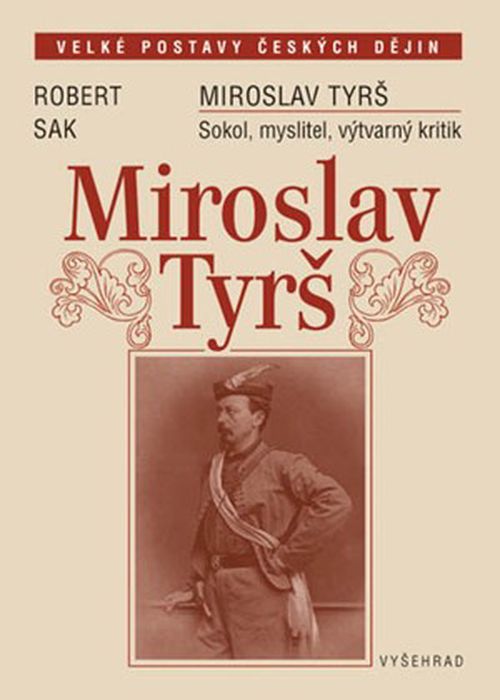 Miroslav Tyrš | Robert Sak