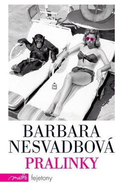Pralinky | Barbara Nesvadbová