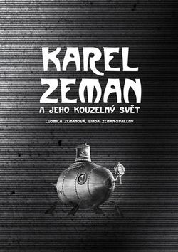Karel Zeman | Ludmila Zemanová, Linda Zeman Spaleny