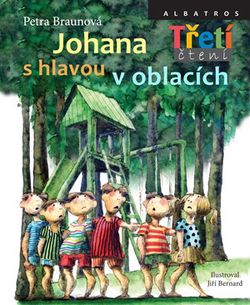 Johana s hlavou v oblacích | Jolana Ryšavá, Jiří Bernard, Petra Braunová