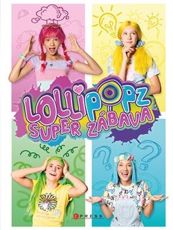 Lollipopz - Super zábava | Lollipopz, Lollipopz