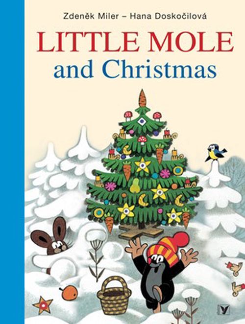 Little Mole and Christmas | Soňa Šedivá, Zdeněk Miler, Hana Doskočilová, J. A. Novotný, Mike Baugh, Tereza Baugh
