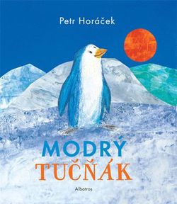 Modrý tučňák | Petr Horáček, Petr Horáček