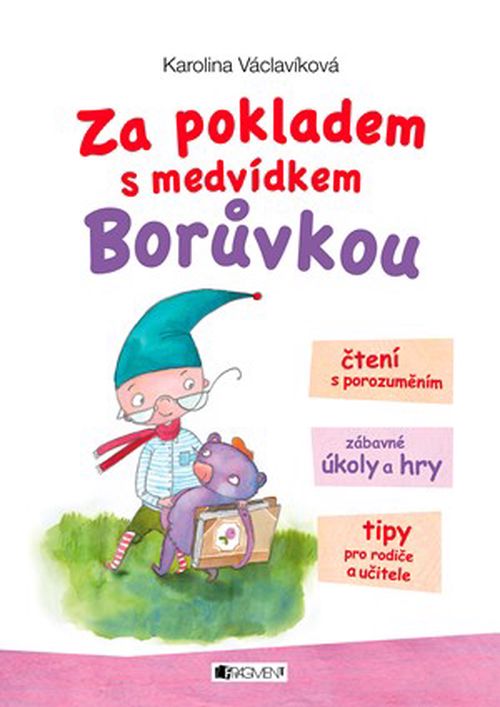 Za pokladem s medvídkem Borůvkou | Karolina Václavíková, Dan Václavík, Dan Václavík