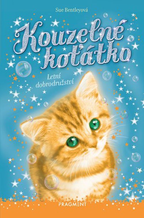 Kouzelné koťátko - Letní dobrodružství | Žofie Lopatová, Sue Bentleyová