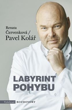 Labyrint pohybu | Pavel Kolář, Renata Červenková